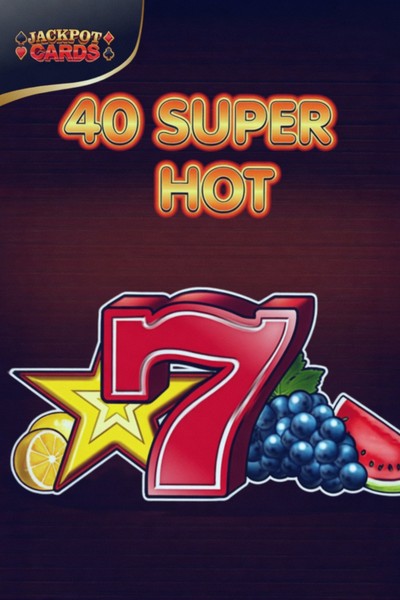 Automat 40 Super Hot v Cleobetra Casino